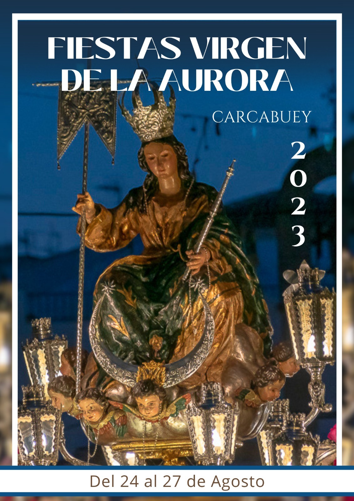 Fiestas en honor de María Santísima de la Aurora 2023 Carcabuey